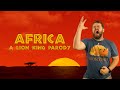 Africa: The Lion King Parody