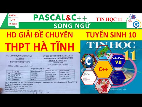 HƯỚNG DẪN GIẢI ĐỀ THI TUYỂN SINH 10 HÀ TĨNH – NĂM 2022 -2023 | Nguyễn Xuân Hồng IT #HOT