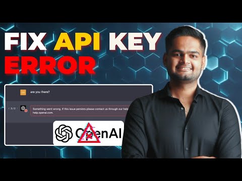 Why OpenAI API Key is not Working and How to FIX it : OpenAI API Key | Be10x