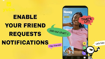 How To Enable Your Friend Requests Notifications On Yubo App