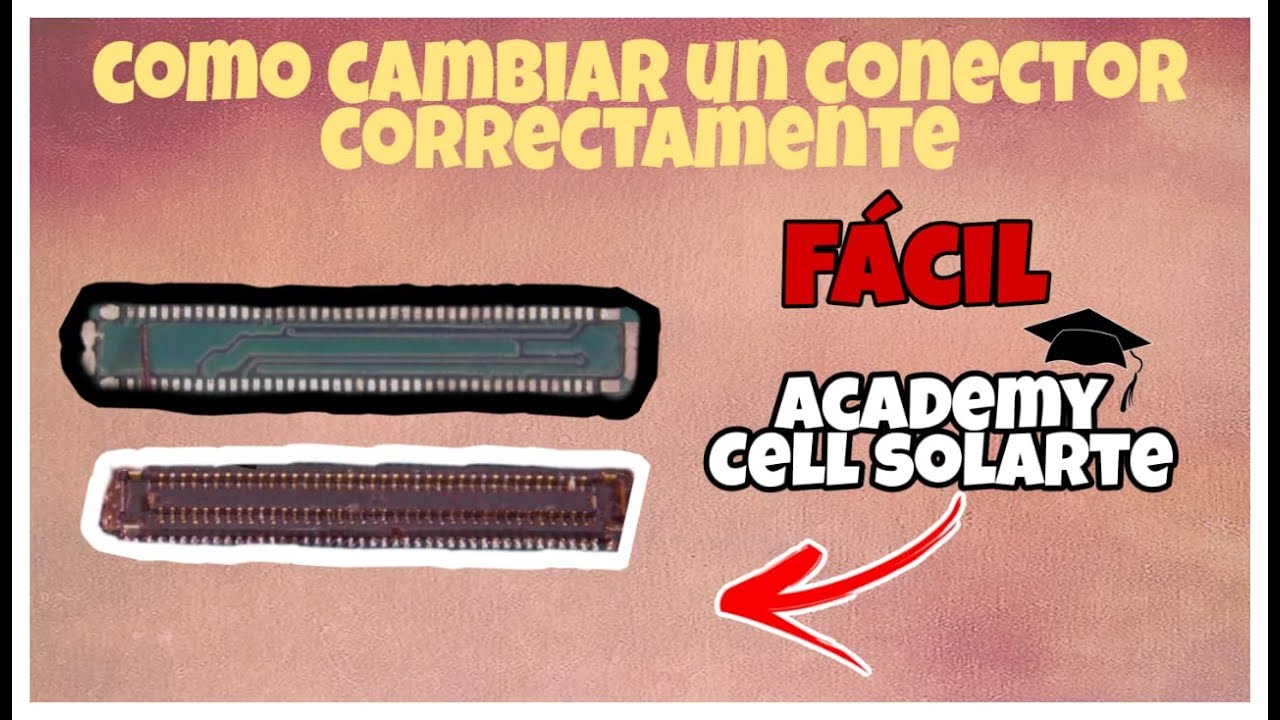 Como cambiar un conector de forma correcta, como ejemplo tenemos un Samsung a 30s