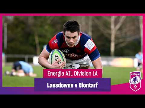 Lansdowne v Clontarf - #EnergiaAIL Highlights Div 1A Rd 17