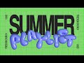 Summer Playlist | Part 4 | Joey Sarlo