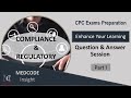 CPC COMPLIANCE AND REGULATORY Top Frequently Asked Questions