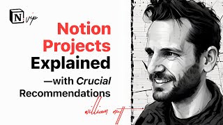 'Notion Projects' Explained—with Crucial Recommendations