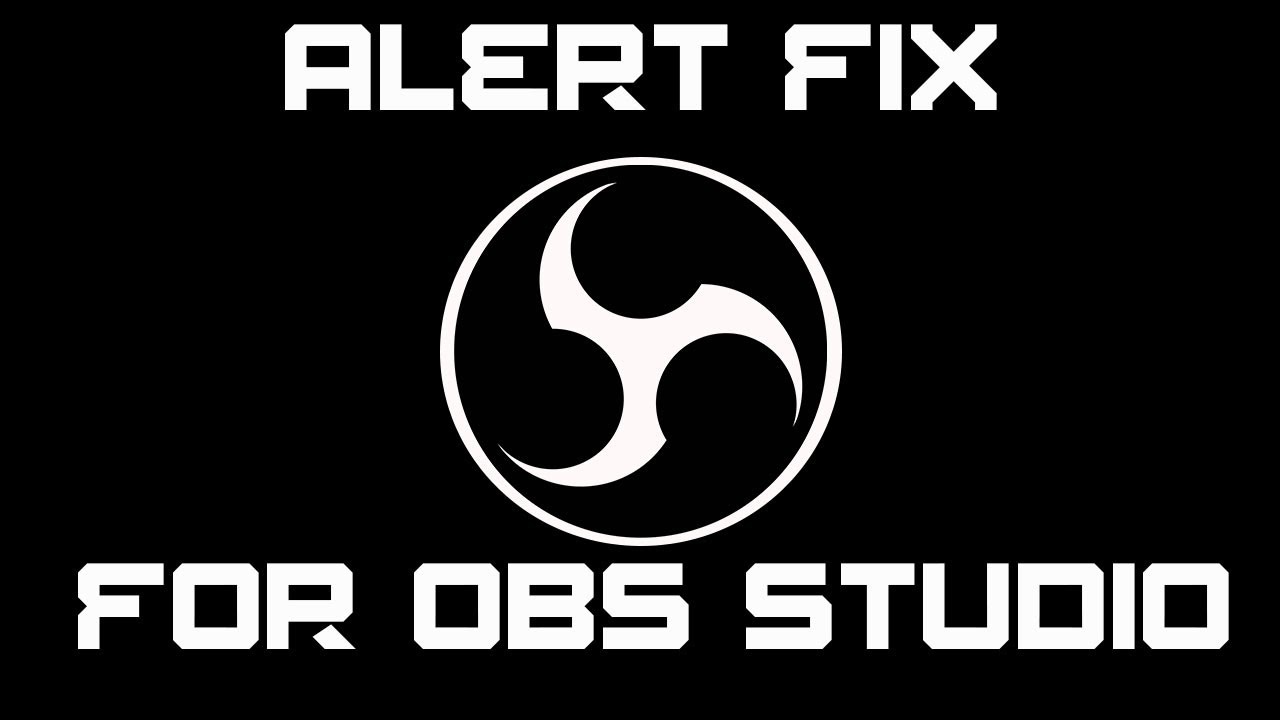 ALERT FIX FOR OBS STUDIO - YouTube
