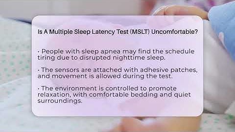 Is A Multiple Sleep Latency Test (MSLT) Uncomfortable? - Sleep Apnea Support Network