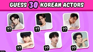 Famous [KDRAMA QUIZ] 🎮 GUESS 30 KOREAN ACTORS #1 Net Worth