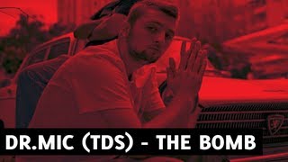 Dr.Mic (TDS) - THE BOMB // 2009