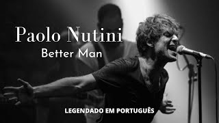 Paolo Nutini - Better Man Live - LEGENDADO EM PORTUGUÊS