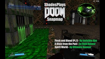 Shades plays DOOM Snapmap - Blast Flesh and Past Blood