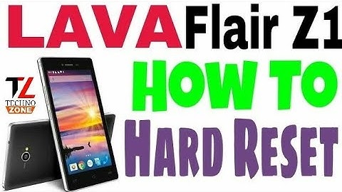 Lava Flair Z1 Hard Reset & Pattern lock Remove