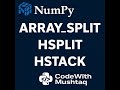 NumPy array split, hsplit, and hstack Functions Python Tutorial