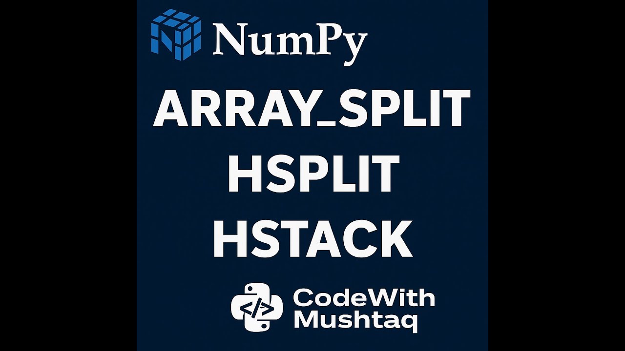 NumPy array split, hsplit, and hstack Functions  Python Tutorial