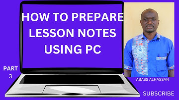 HOW TO PREPARE LESSON NOTES