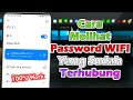 Cara Melihat Password WIFI Yang Sudah Terhubung