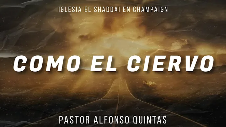 Como Ciervo | Pastor Alfonso Quintas