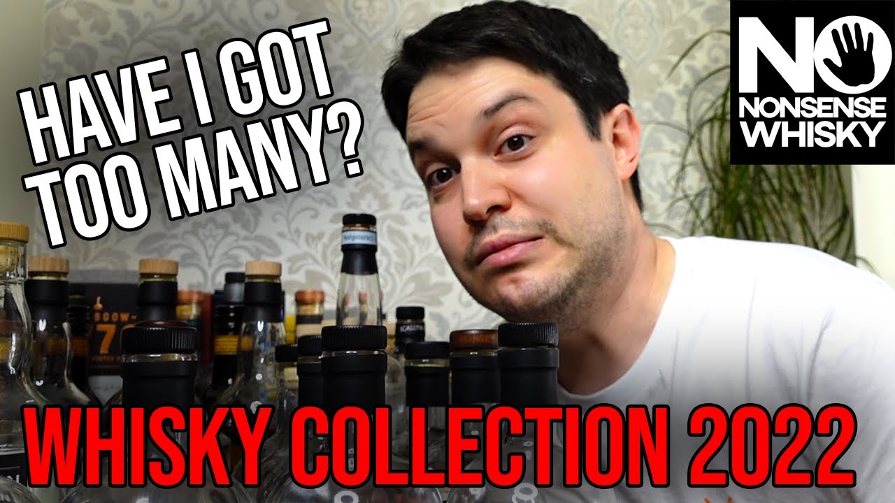 My Whisky Collection 2022 (Is it too many?)