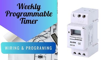 How To Digital Weekly Programmable Timer Wiring & Programing, AHC15A
