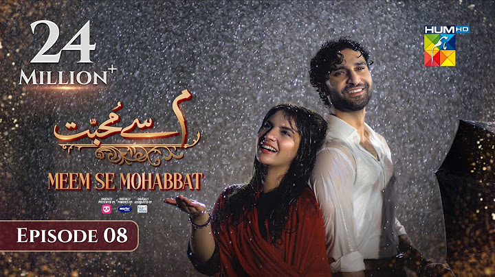 Meem Se Mohabbat - Episode 08 [CC] 9th Jan 2025 - Spons By foodpanda, Master Paints, Skin White