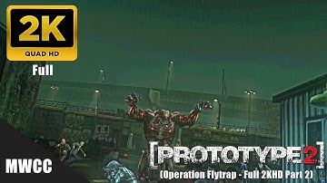 Prototype 2: Mission 2 Walkthrough Part 2 peration Flytrap MWCC - (Full 2KHD)