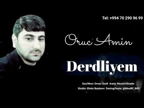 Oruc Amin - Derdliyem