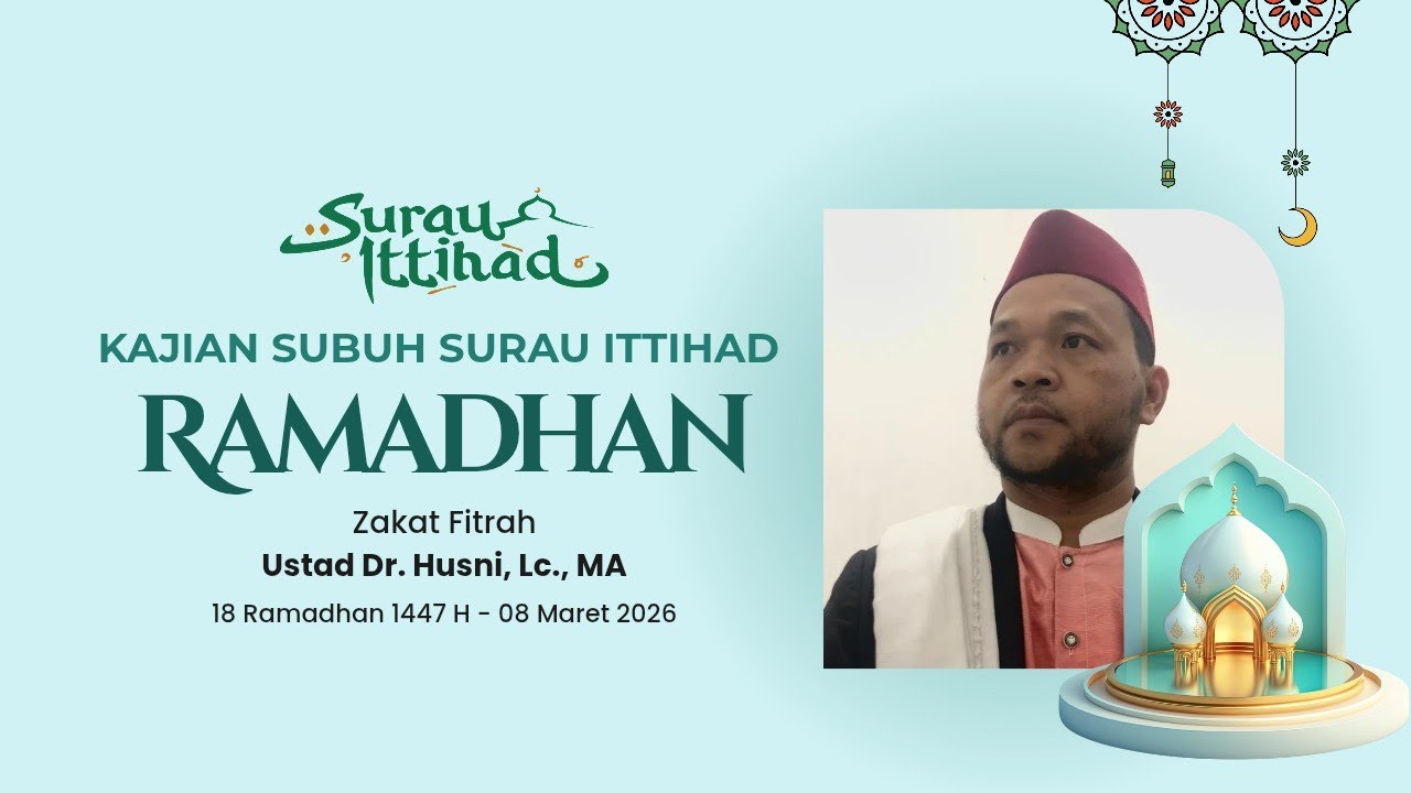 Kajian Subuh Ramadhan - Zakat Fitrah - Dr Muhammad Husni, Lc., M. Ag