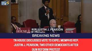 TN House discusses vote to expel Memphis Rep. Justin J. Pearson, two other Democrats after protest