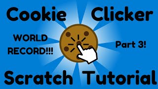How to Make Cookie Clicker in Scratch | Part 3: Add a Global High Score