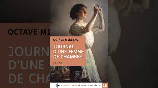 Livre audio complet - Partie 1 Le Journal d’une femme de chambre - Octave Mirbeau