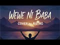 MARTHA MWAIPAJA FT WEWE NI BABA COVER SONG NEW VERSION 