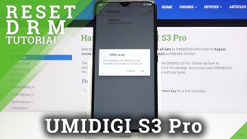 How to Reset DRM in UMIDIGI S3 Pro – Erase Digital Rights Management