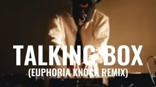 WurtS - Talking Box (Euphoria Knock Reimx)