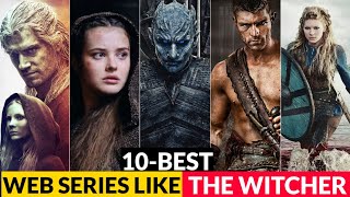 Top 10 Web Series Like The Witcher 10 Best Shows To Watch After The Witcher