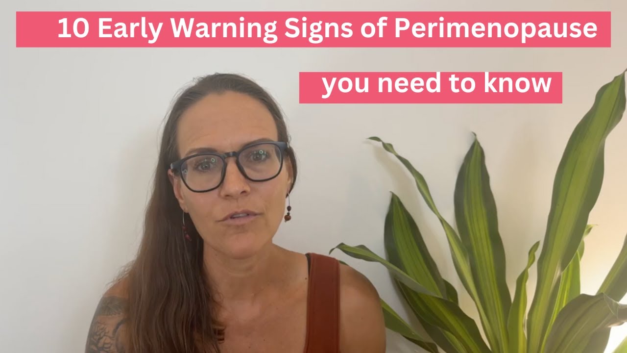 10 Early Warning Signs of Perimenopause You Need to Know! - YouTube