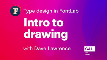 105. Intro to drawing. Type design in FontLab 7 with Dave Lawrence