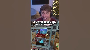 DrDonut traps the entire server💀😭