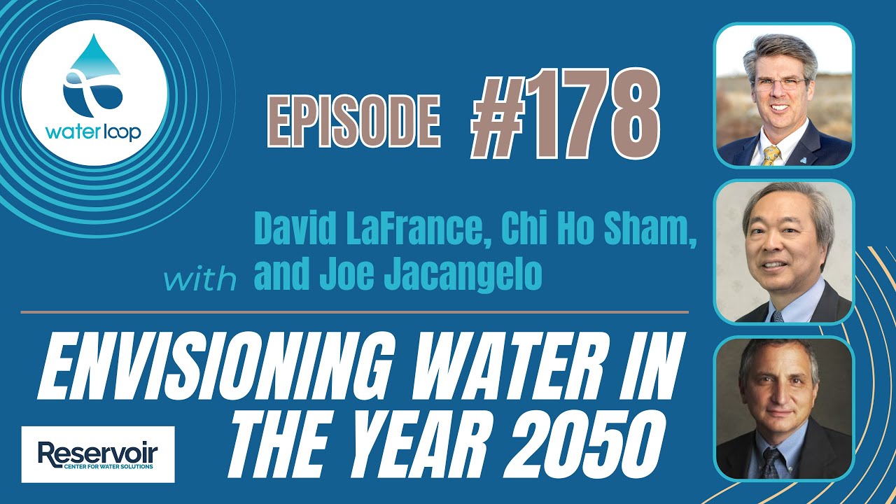 #178: Envisioning Water In The Year 2050 #178: Envisioning Water In The Year 2050