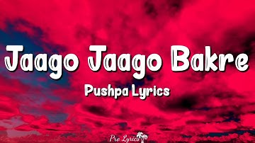 Jaago Jaago Bakre HINDI VERSION (Lyrics) | Pushpa | Vishal Dadlani, Allu Arjun, Rashmika Mandanna