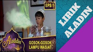 Lirik Aladin dan Lampu Wasiat| Ost. Aladdin MNCTV