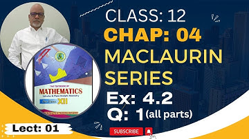 Class 12 Mathematics | Chap 4 | Ex: 4.2 | Q: 1 ( all parts ) | Maclaurin Series  | Hindi