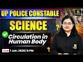 Circulation in Human Body | UP Police Constable 2026 | Neelam Ma'am | Utkarsh Classes