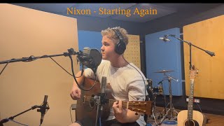 Nixon - Starting again (Acoustic version)