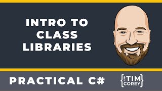 Intro To Class Libraries in C#