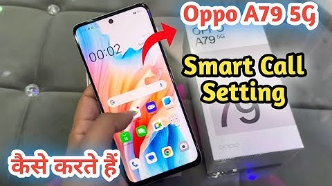 Smart call setting in Oppo A79 5G , call setting in Oppo A79 5G , Oppo A79 5G mein call setting