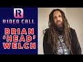 Brian 'Head' Welch On Love And Death & Korn's New Music Plans - Video Call With ‘Rocksound’