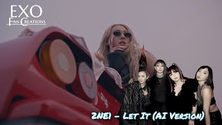2NE1 - Let It (AI Cover Version) [Original By CL]
