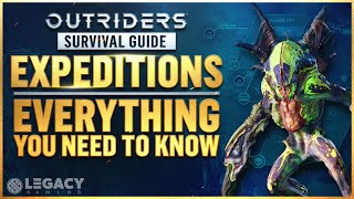 Outriders Endgame Expedition Guide - FULL RELEASE | Everything A Beginner Needs To Know