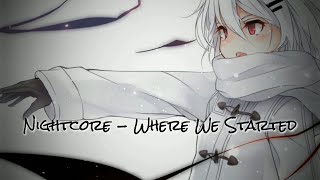 Nightcore - Where We Started | [Lost Sky] (feat. Jex) [NCS Release]