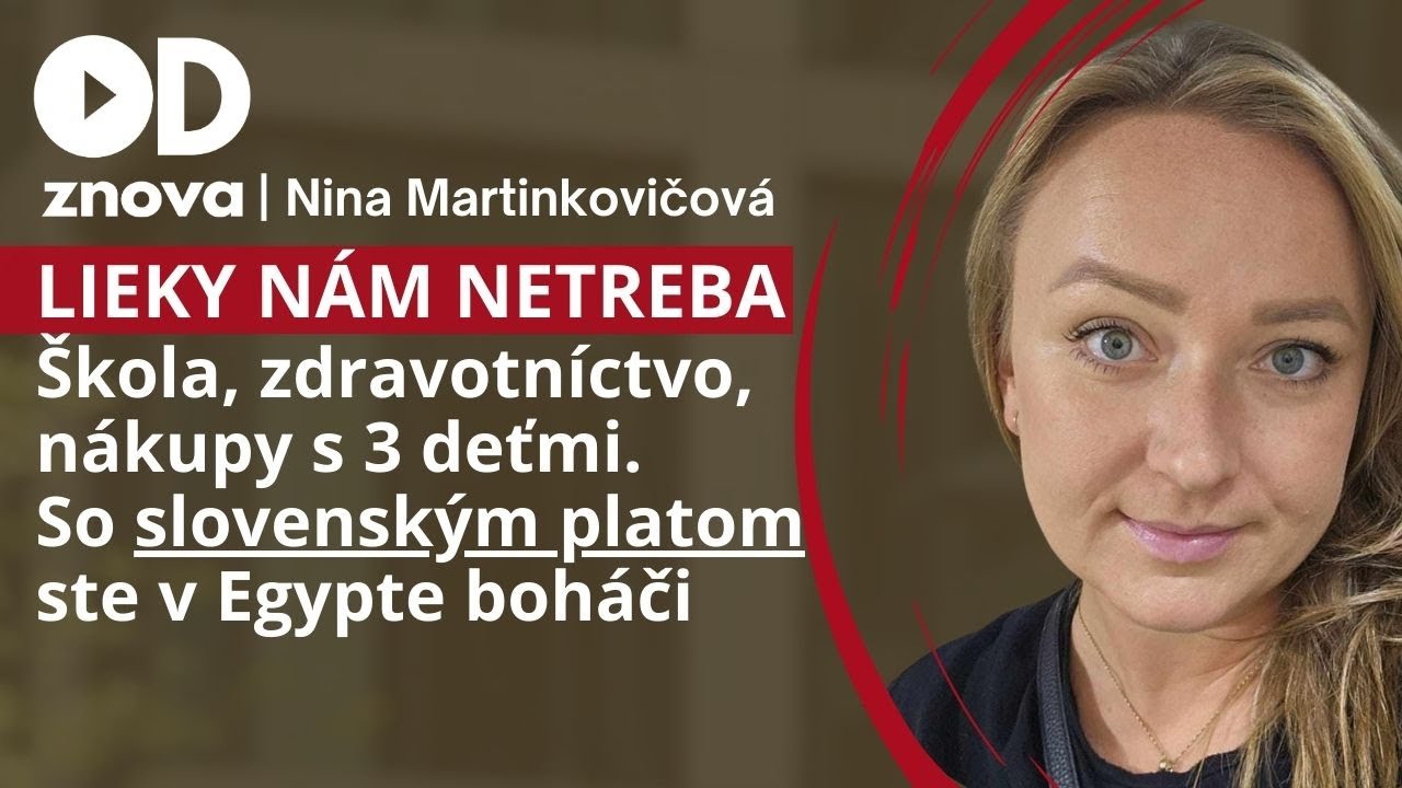 Egypt nás uzdravuje. Život s 3 deťmi - škola, zdravotníctvo, nákupy. Je to paráda a sme zdravší